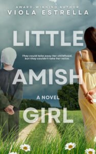 Autographed, first edition paperback of Little Amish Girl by Viola Estrella - a emotional coming of age novel